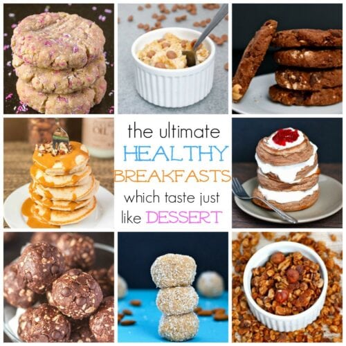 The Ultimate Healthy Breakfasts which taste JUST like dessert- Vegan, Gluten Free, Dairy Free And paleo options! @thebigmnsworld - thebigmansworld.com