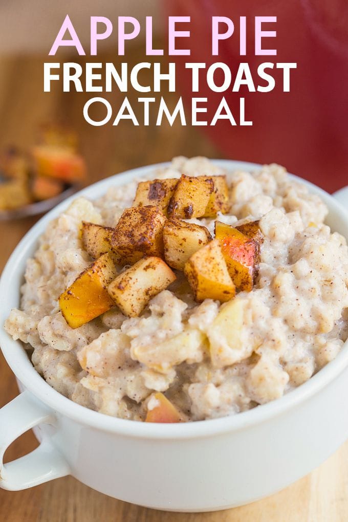 apple pie french toast oatmeal