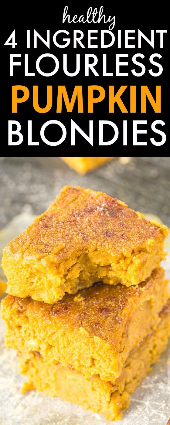 Four Ingredient Flourless Pumpkin Blondies- Soft, fudgy and with NO flour, butter or sugar; these are a healthy sweet treat or snack which are SO delicious! {Vegan, gluten free, paleo recipe} -thebigmansworld.com