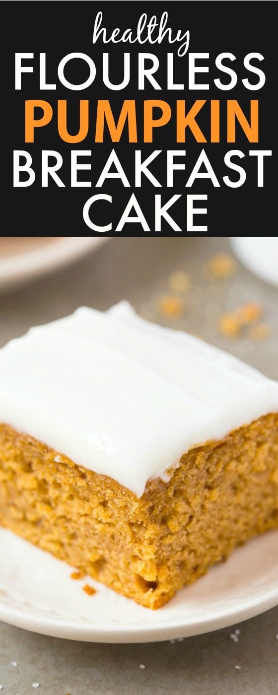 Healthy Flourless Pumpkin Breakfast Cake