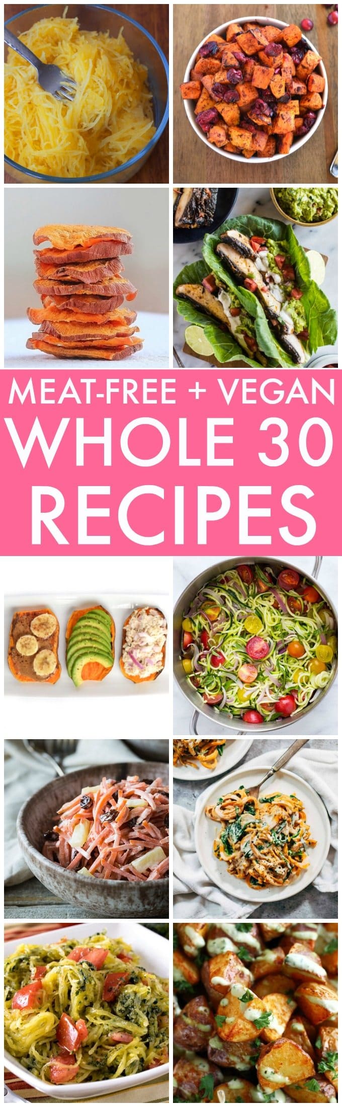 The BEST Meat-Free and Vegan Whole30 Recipes (Whole 30, Paleo, V, GF)- The BEST easy, quick and healthy whole30 recipes plant-based! Lunch, dinner, snacks and salads! {vegan, gluten free, paleo, whole30 recipe}- thebigmansworld.com
