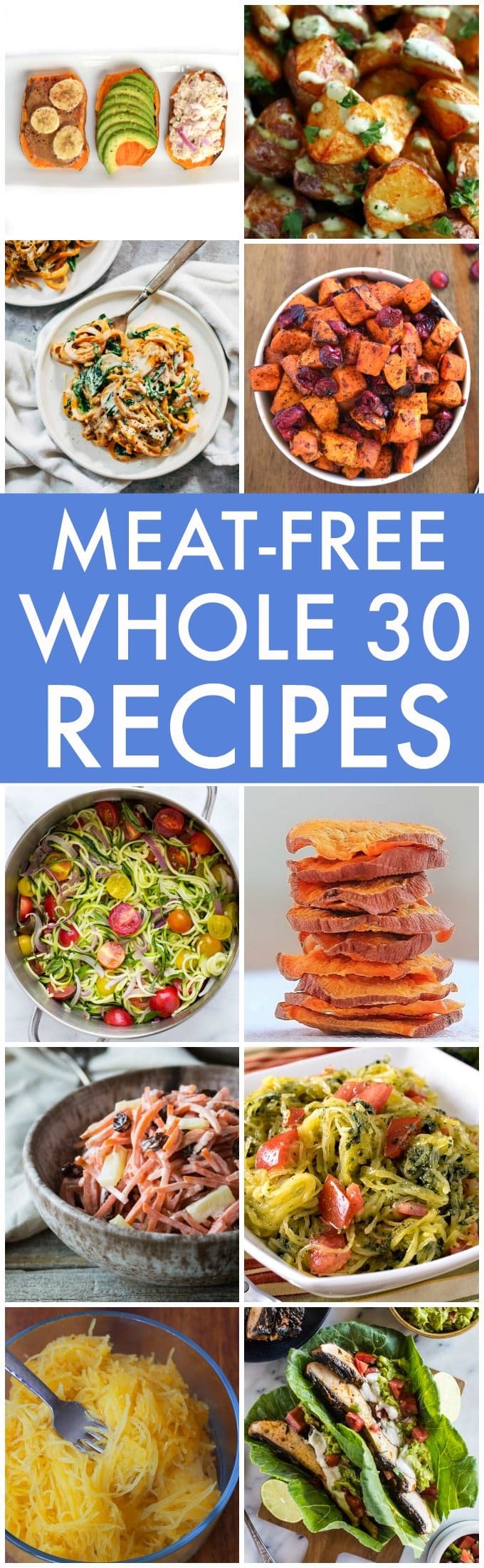 The BEST Meat-Free and Vegan Whole30 Recipes (Whole 30, Paleo, V, GF)- The BEST easy, quick and healthy whole30 recipes plant-based! Lunch, dinner, snacks and salads! {vegan, gluten free, paleo, whole30 recipe}- thebigmansworld.com