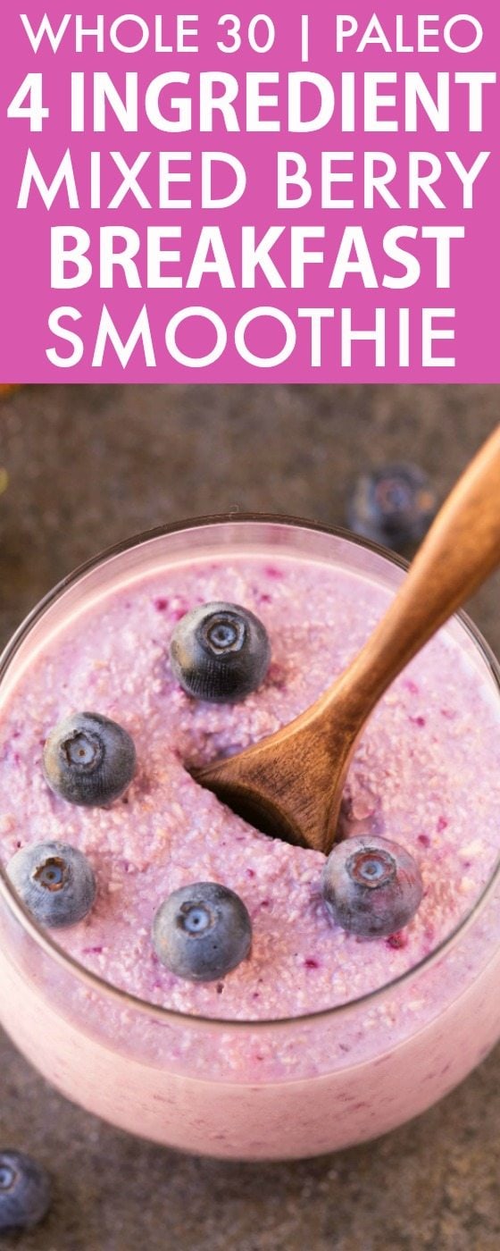4 Ingredient Mixed Berry Breakfast Smoothie 