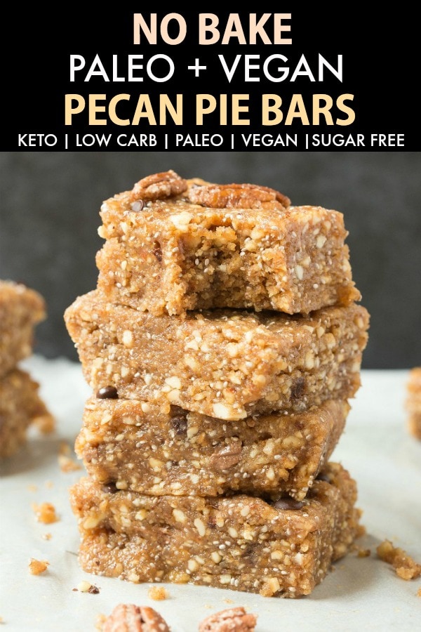 Easy Healthy No Bake Paleo Vegan Pecan Pie Bars loaded with pecans and packed with flavor- No sugar and super low carb! #keto #pecanpie #nobake #ketodessert #pecans #Thanksgiving #Christmas #holidays #dessert #sugarfree