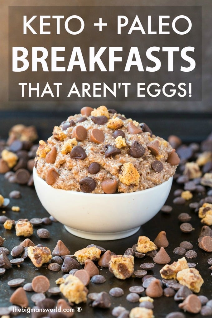41+ Keto, Paleo AND Vegan Breakfast Ideas which AREN'T EGGS! Easy low carb breakfast ideas and recipes which are not primarily eggs- There is something for everyone and every recipe is quick, easy, nutritious, healthy, and DELICIOUS! #keto #ketobreakfast #paleobreakfast #veganbreakfast #lowcarbbreakfast #ketogenicbreakfast #eggless