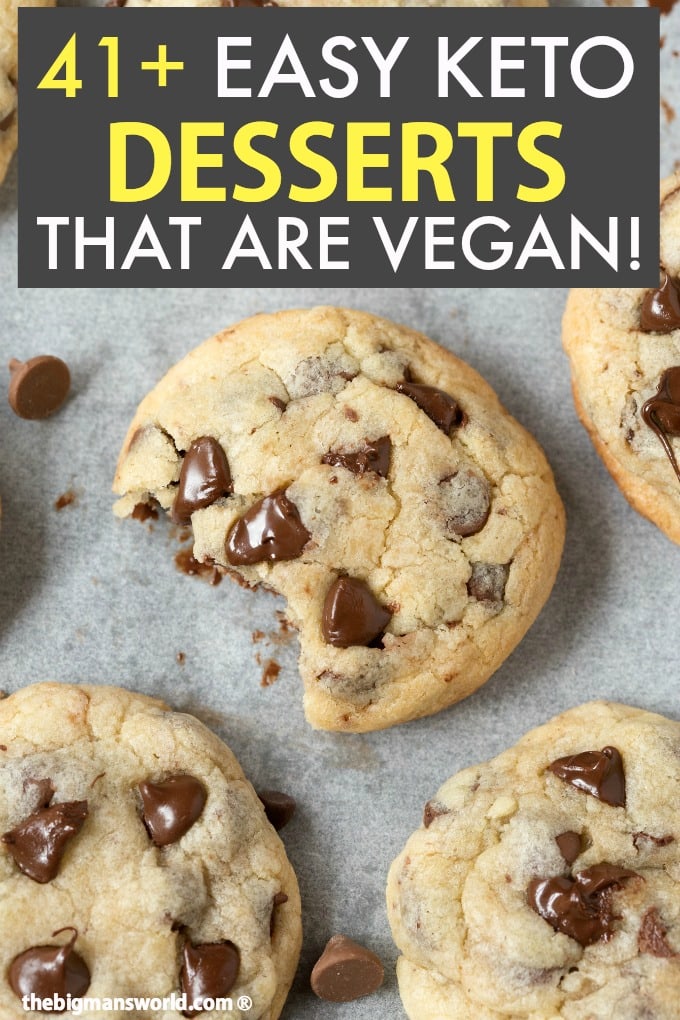 Chocolate Chip Cookies with the feature cookie having a bite mark out of it and melted chocolate chips on top. Text written says 41+ Easy Keto Friendly Dessert Recipes that are Vegan!
