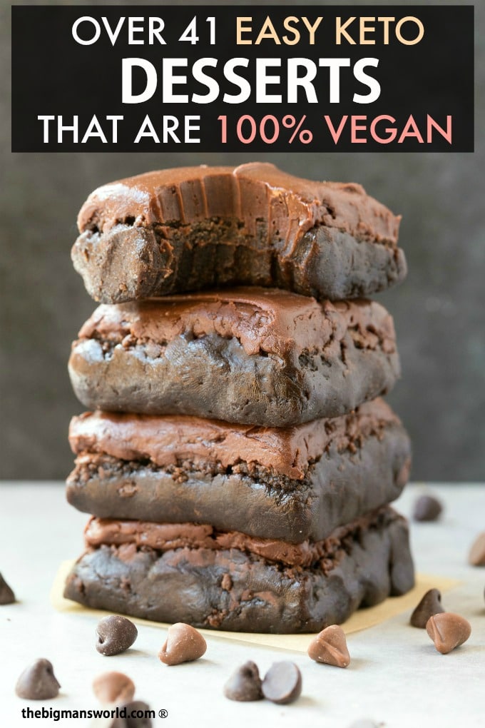 41 Easy Keto Friendly Dessert Recipes That Are Vegan The Big Man S World