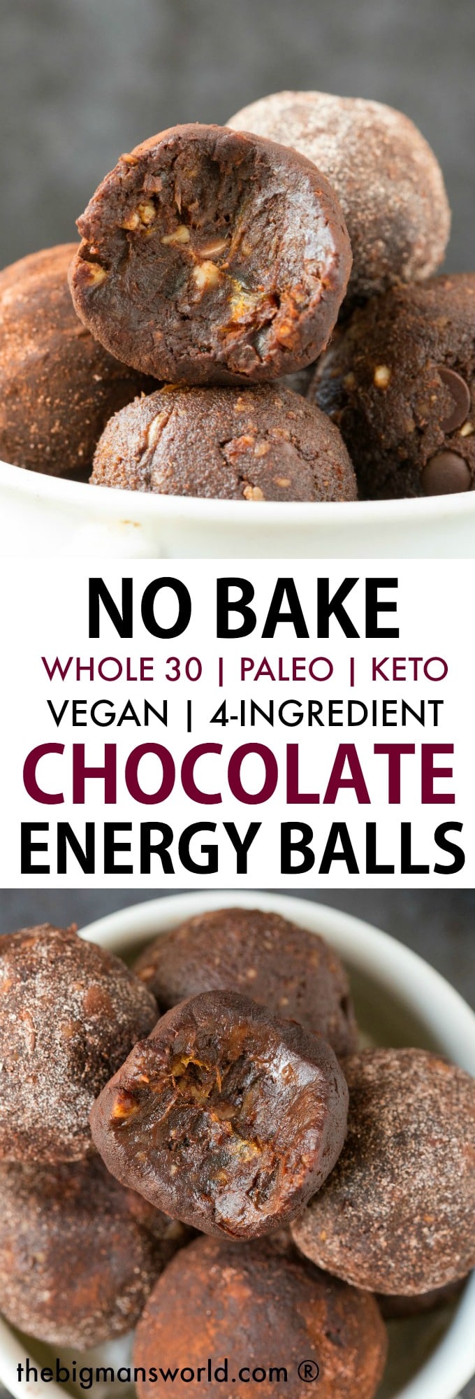 A collage of two images of chocolate energy balls- The top image features a white bowl with chocolate balls in them, the center text says No Bake Whole 30, paleo and keto chocolate energy balls and the bottom image is an overhead view of the energy balls, with a bite mark out of it 