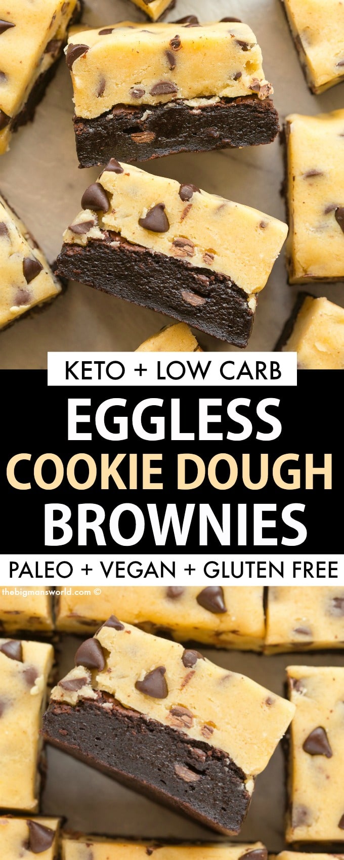 Eggless Cookie Dough on top of flourless fudge brownies! A delicious keto, vegan and paleo dessert! 