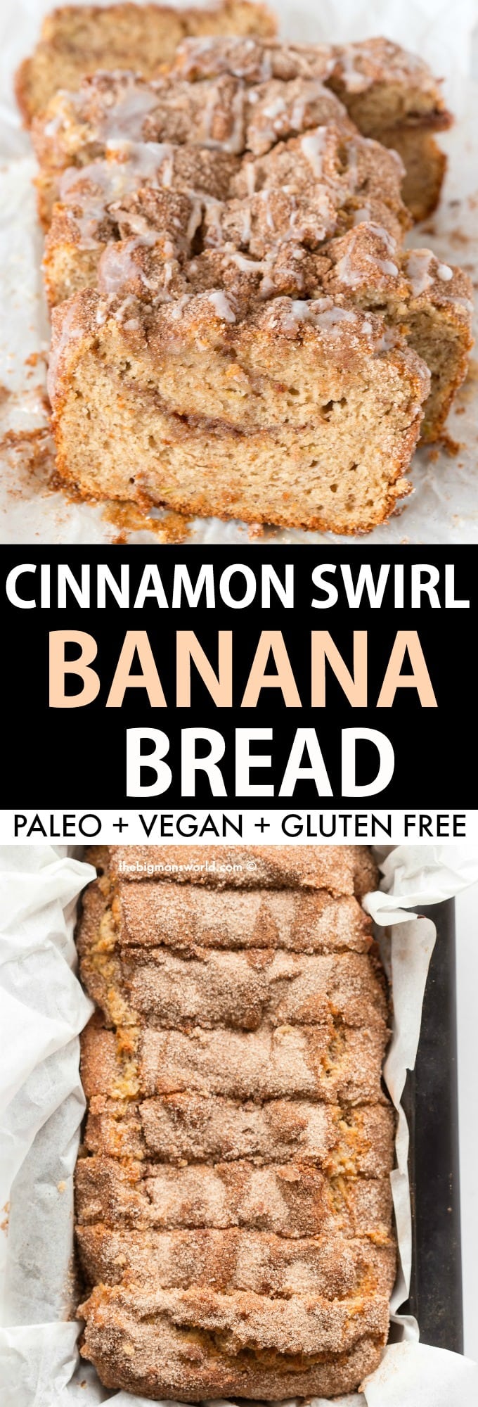 Cinnamon Swirl Banana Bread (Paleo, Vegan, Gluten Free) - The Big Man's ...