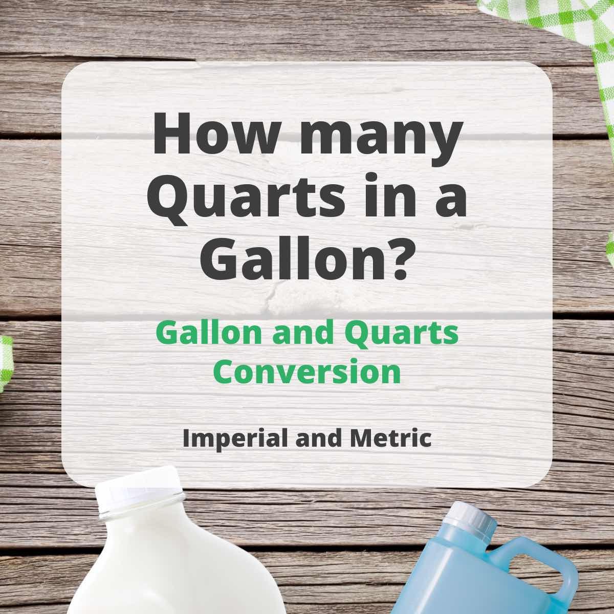 How Many Quarts In A Gallon Imperial And Metric The Big Man s World